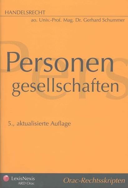 Handelsrecht - Personengesellschaften (Orac Rechtsskripten) Law