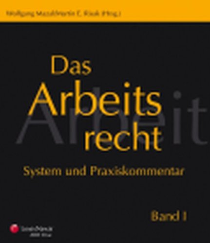 Das Arbeitsrecht - System und Praxiskommentar: Gesamtwerk inkl. 2 Mappen Books