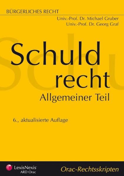 Bürgerliches Recht - Schuldrecht Allgemeiner Teil (Orac Rechtsskripten) Law