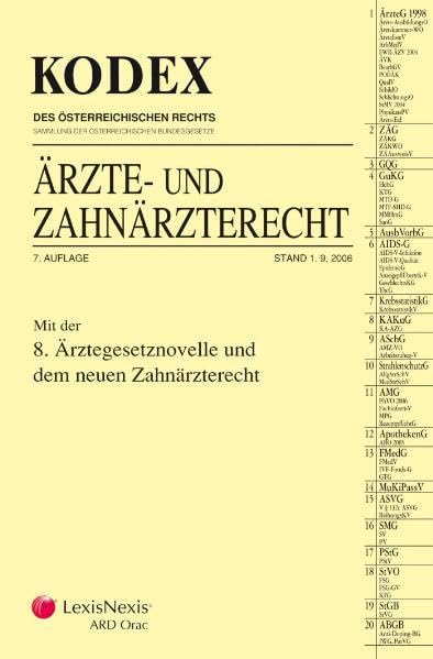 KODEX Ärzterecht einschließlich dem neuen Zahnärzterecht (Kodex des österreichischen Rechts: Hauptband) Law