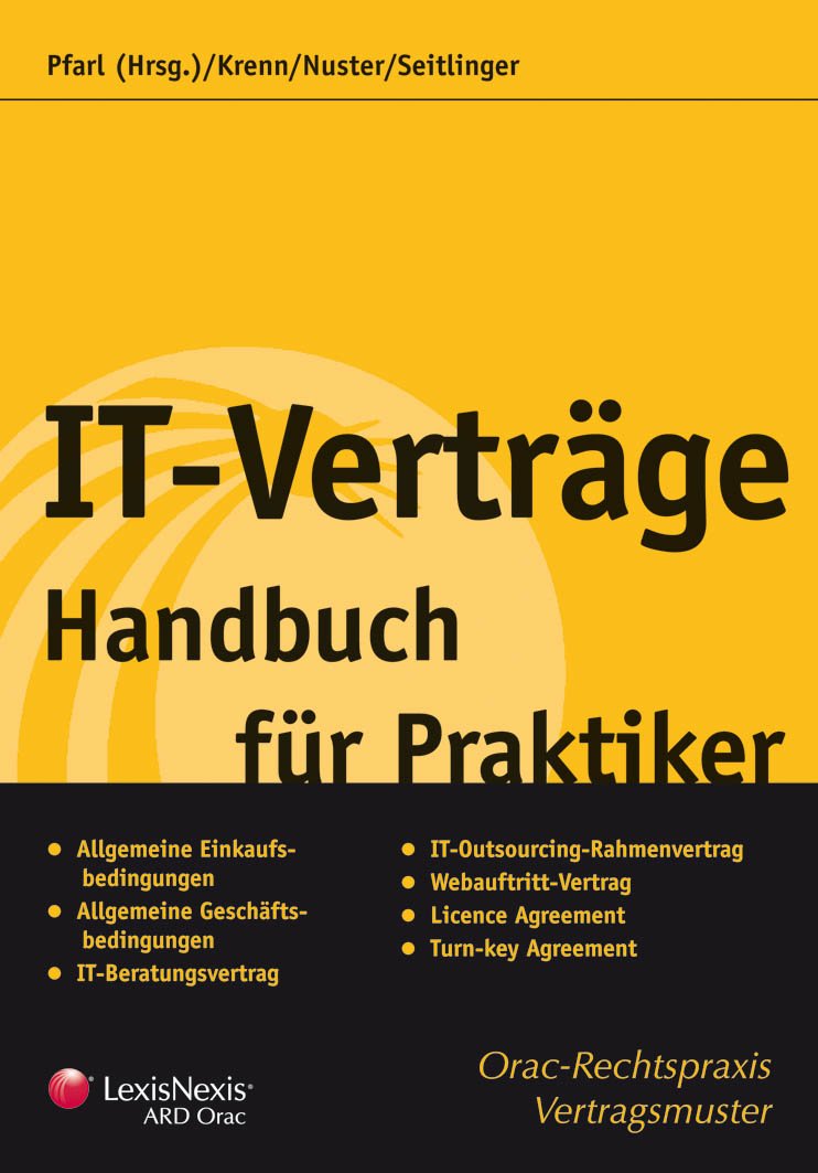 IT-Verträge: Handbuch für Praktiker (Rechtspraxis) Law