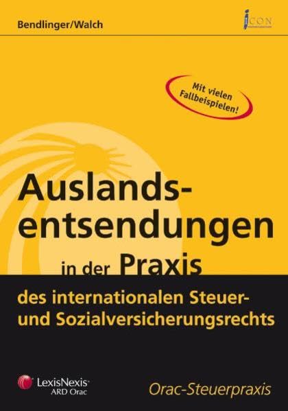 Auslandsentsendungen in der Praxis des internationalen Steuer- und Sozialversicherungsrechts book
