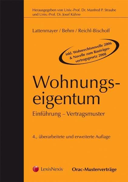 Wohnungseigentum: Einführung, Vertragsmuster (Orac Musterverträge) Law