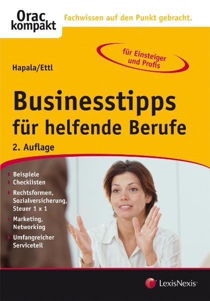 Businesstipps für helfende Berufe (Orac kompakt) Law