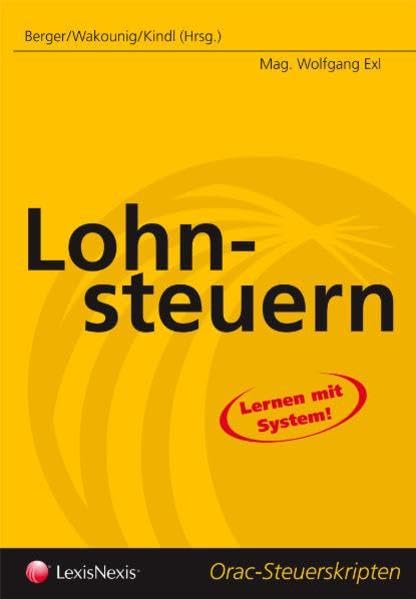 Steuerrecht - Lohnsteuern (Orac Steuerskripten) Law