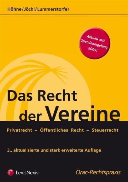 Das Recht der Vereine: Privatrechtliche, öffentlich-rechtliche und steuerrechtliche Aspekte (Orac Rechtspraxis) Law
