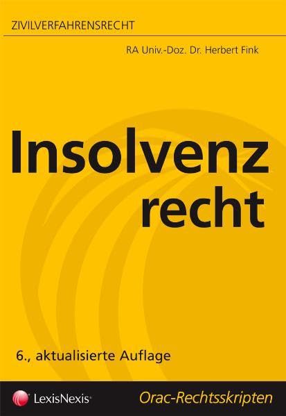 Zivilverfahrensrecht - Insolvenzrecht (Orac Rechtsskripten) Law