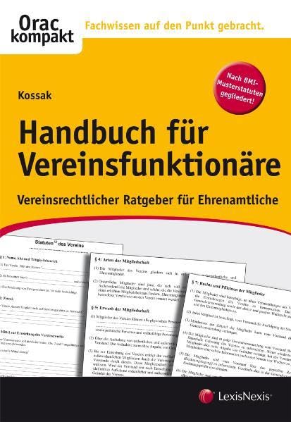 Handbuch für Vereinsfunktionäre: Vereinsrechtlicher Ratgeber für Ehrenamtliche (Orac kompakt) Law