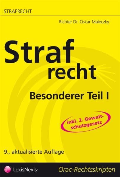 Strafrecht - Besonderer Teil I (Orac Rechtsskripten) Law