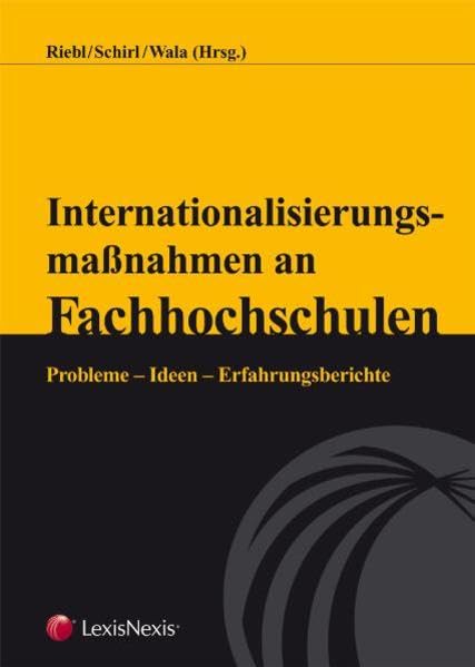 Internationalisierungsmaßnahmen an Fachhochschulen: Probleme - Ideen - Erfahrungsberichte Books
