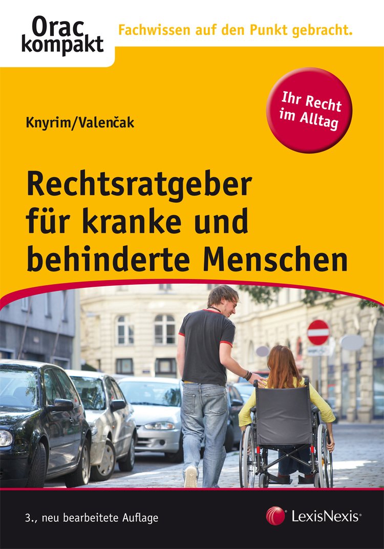 Rechtsratgeber für kranke und behinderte Menschen (Orac kompakt) Law