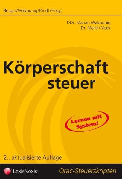 Steuerrecht - Körperschaftsteuer (Orac Steuerskripten) Law
