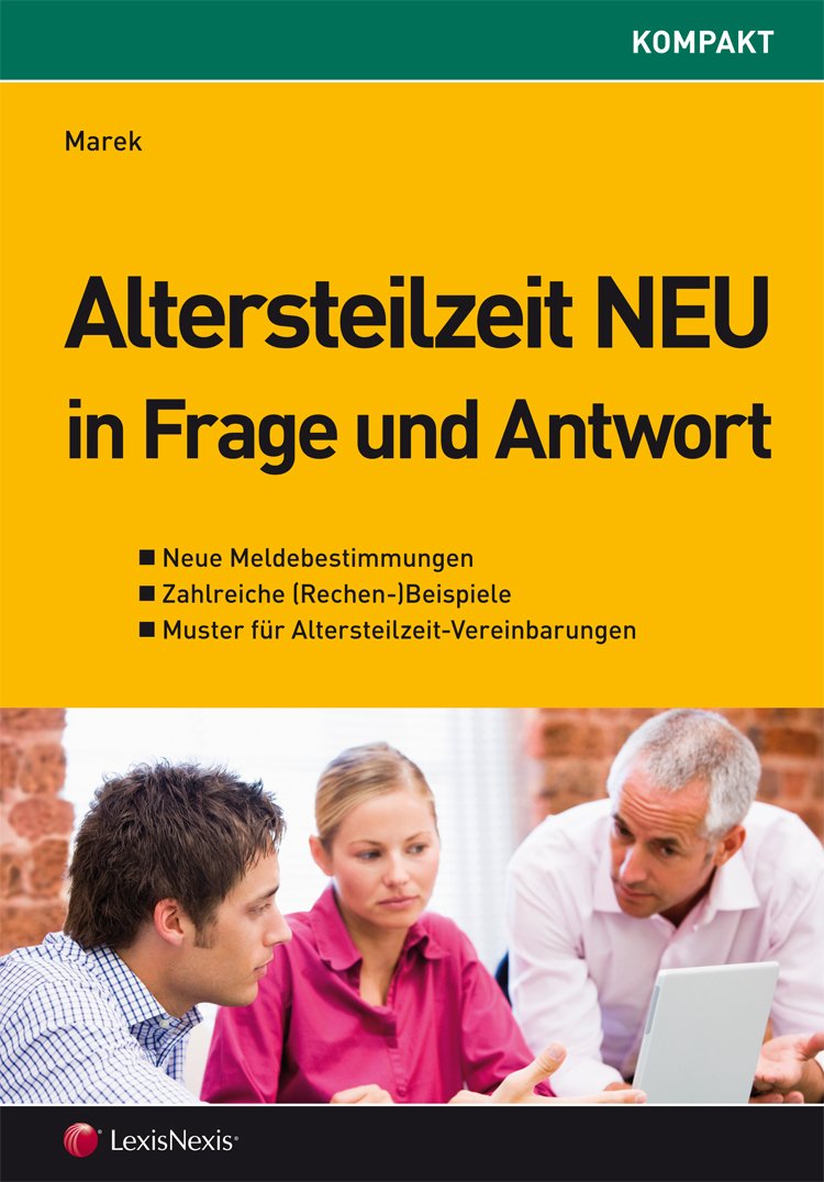 Altersteilzeit NEU in Frage und Antwort Law