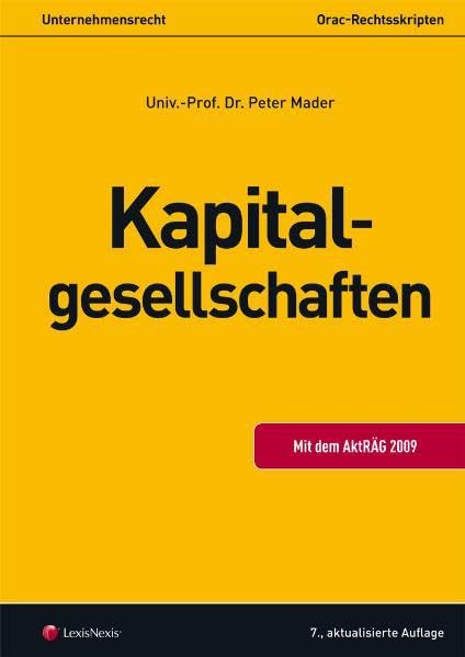 Unternehmensrecht (HR) - Kapitalgesellschaften (Orac Rechtsskripten) Law