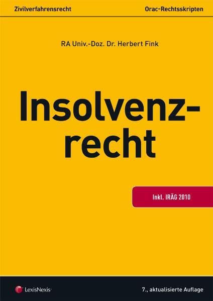 Zivilverfahrensrecht - Insolvenzrecht (Orac Rechtsskripten) Law