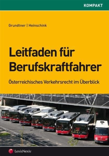 Leitfaden für Berufskraftfahrer (Orac kompakt) Law
