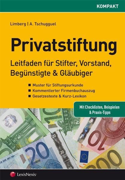 Die Privatstiftung - Leitfaden für Stifter, Vorstände, Begünstigte & Gläubiger (Orac kompakt) Law
