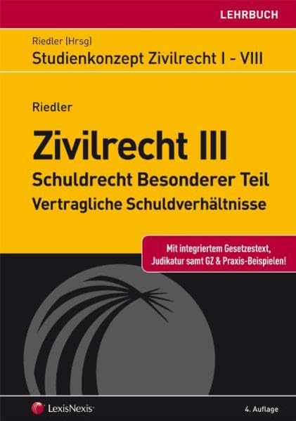 Studienkonzept Zivilrecht III - Schuldrecht Besonderer Teil - Vertragliche Schuldverhältnisse Law