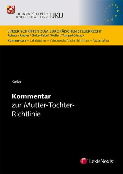 Kommentar zur Mutter-Tochter-Richtlinie (Linzer Schriften zum Europäischen Steuerrecht) Law