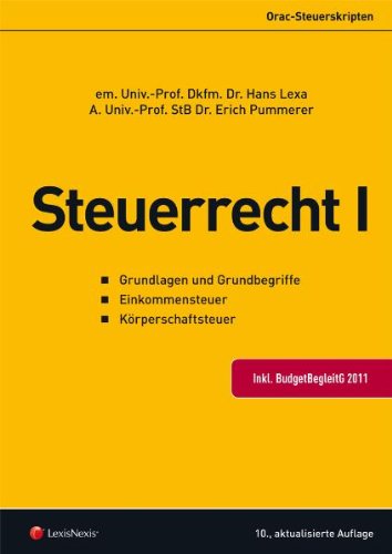Steuerrecht I: Grundlagen und Grundbegriffe - Einkommensteuer - Körperschaftsteuer Law