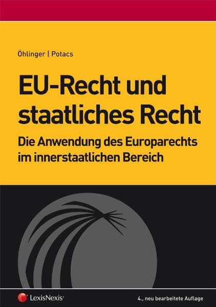 EU-Recht und staatliches Recht: Die Anwendung des Europarechts im innerstaatlichen Bereich book