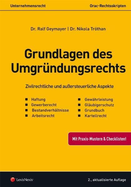 Unternehmensrecht - Grundlagen des Umgründungsrechts: Zivilrechtliche und außersteuerliche Aspekte (Orac Rechtsskripten) Law
