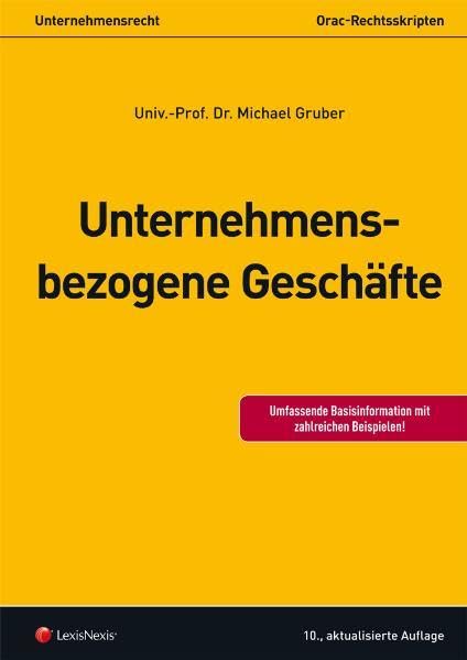 Unternehmensrecht (HR) - Unternehmensbezogene Geschäfte (Orac Rechtsskripten) Law