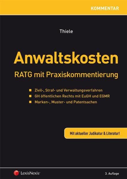 Anwaltskosten: RATG mit Praxiskommentierung Law Books