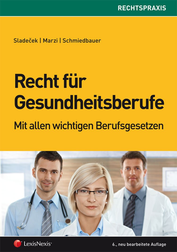 Recht für Gesundheitsberufe: Mit allen wichtigen Berufsgesetzen (Orac Rechtspraxis) Law
