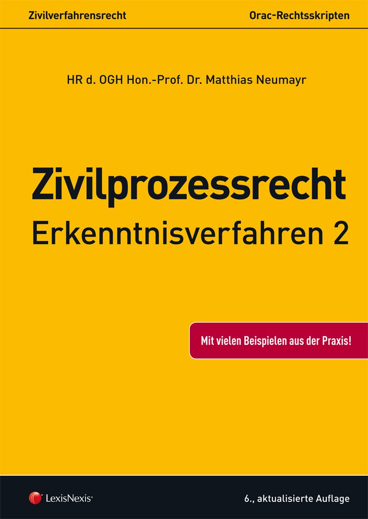 Zivilverfahrensrecht - Zivilprozessrecht Erkenntnisverfahren 2 (Orac Rechtsskripten) Law