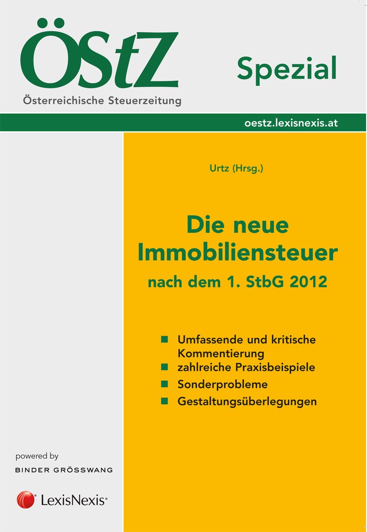 ÖStZ Spezial - Die neue Immobiliensteuer nach dem 1. StabG 2012 Law