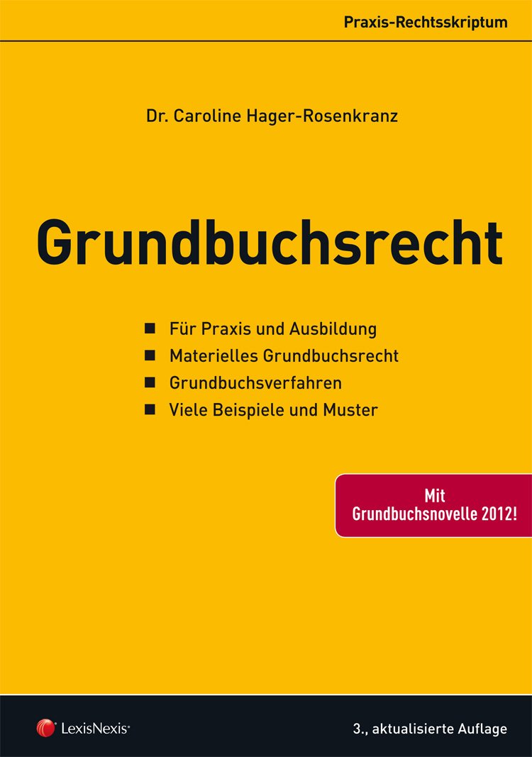 Grundbuchsrecht (Praxis Rechtsskripten) Law
