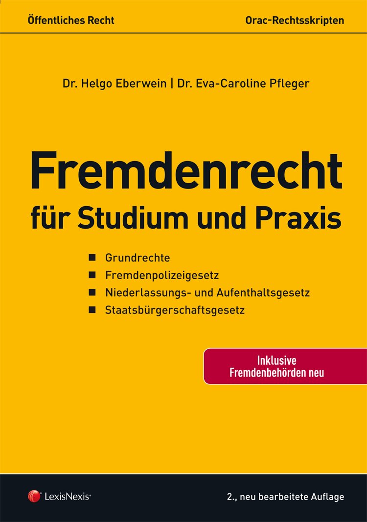 Öffentliches Recht - Fremdenrecht für Studium und Praxis Law