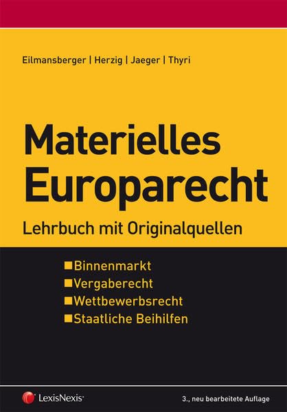 Materielles Europarecht: Lehrbuch mit Originalquellen Law