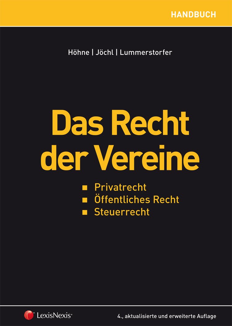 Das Recht der Vereine: Privatrecht, Öffentliches Recht, Steuerrecht (Rechtspraxis) Law