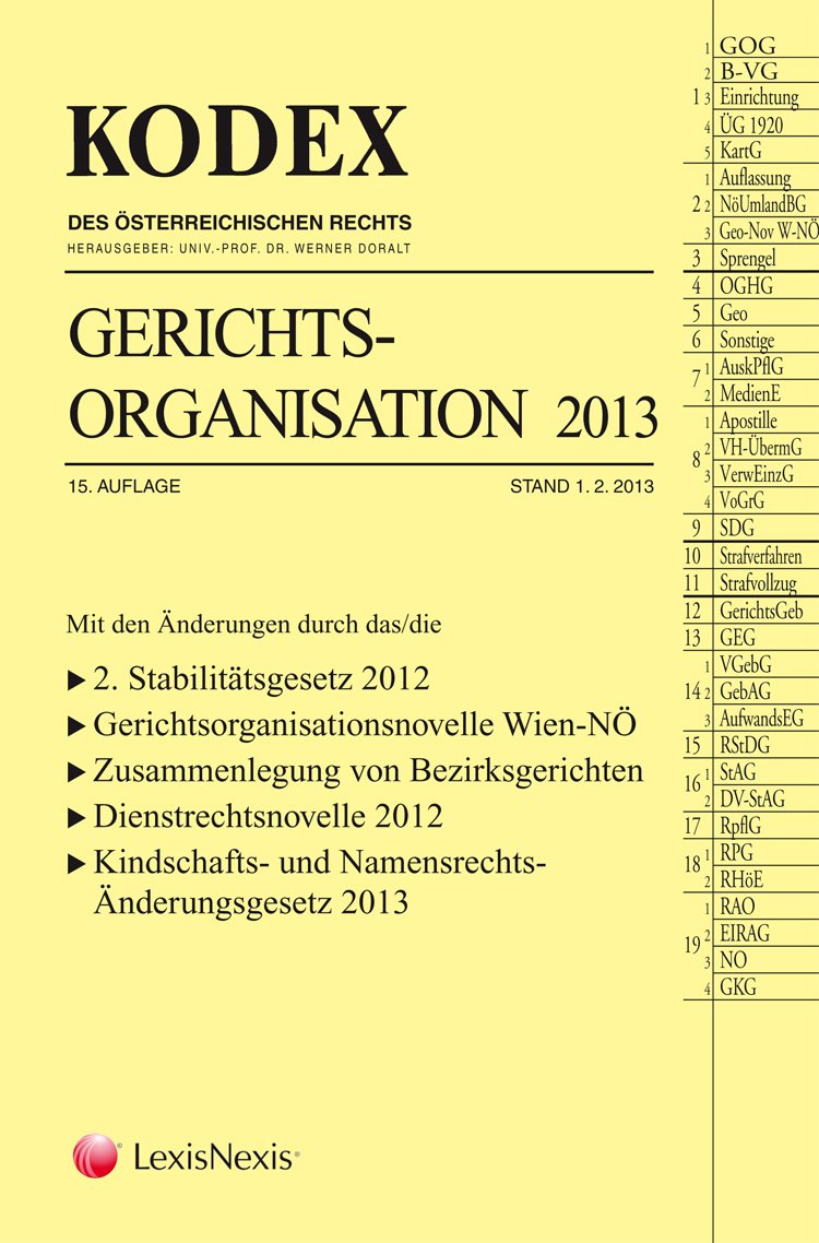 KODEX Gerichtsorganisation 2013 (Kodex des österreichischen Rechts: Hauptband) Law