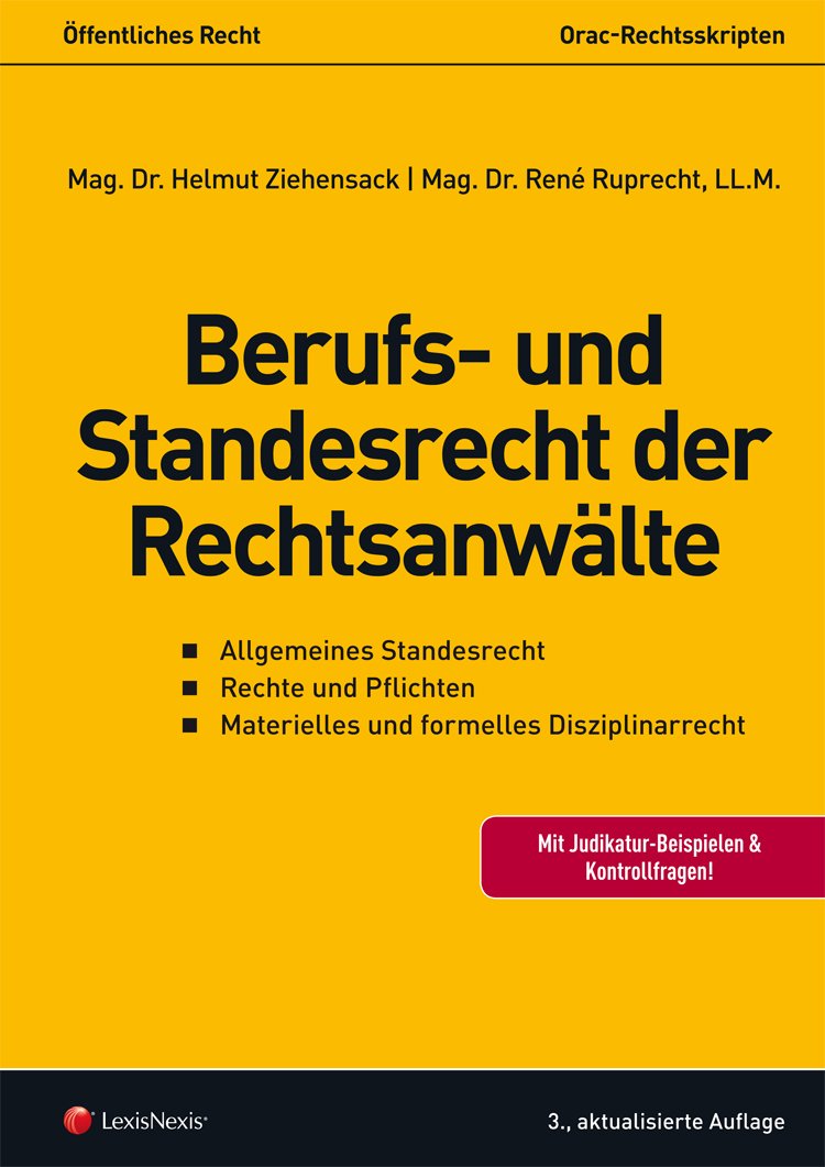 Berufs- und Standesrecht der Rechtsanwälte: Öffentliches Recht (Orac Rechtsskripten) Law