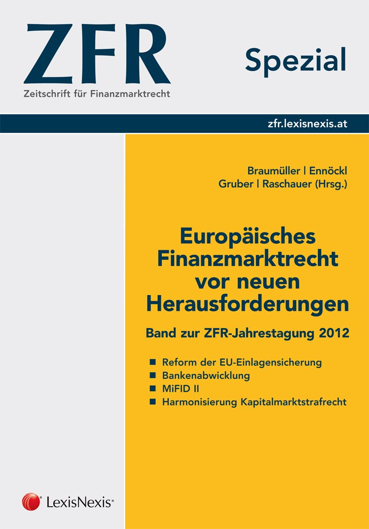 ZFR Spezial - Europäisches Finanzmarktrecht vor neuen Herausforderungen (Fachbuch) Law