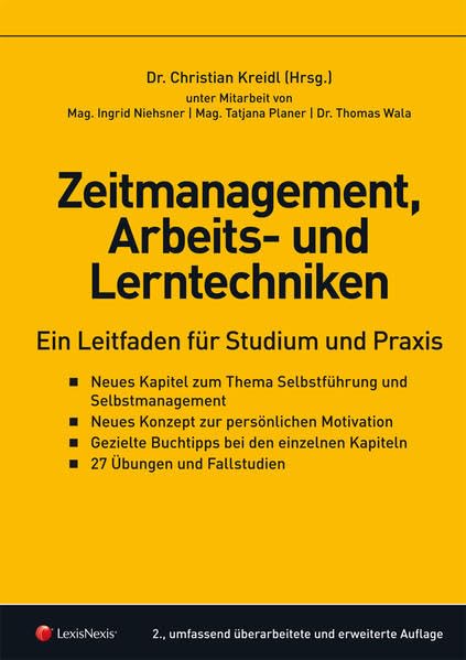 Zeitmanagement, Arbeits- und Lerntechniken: Ein Leitfaden für Studium und Praxis (Skripten) Law