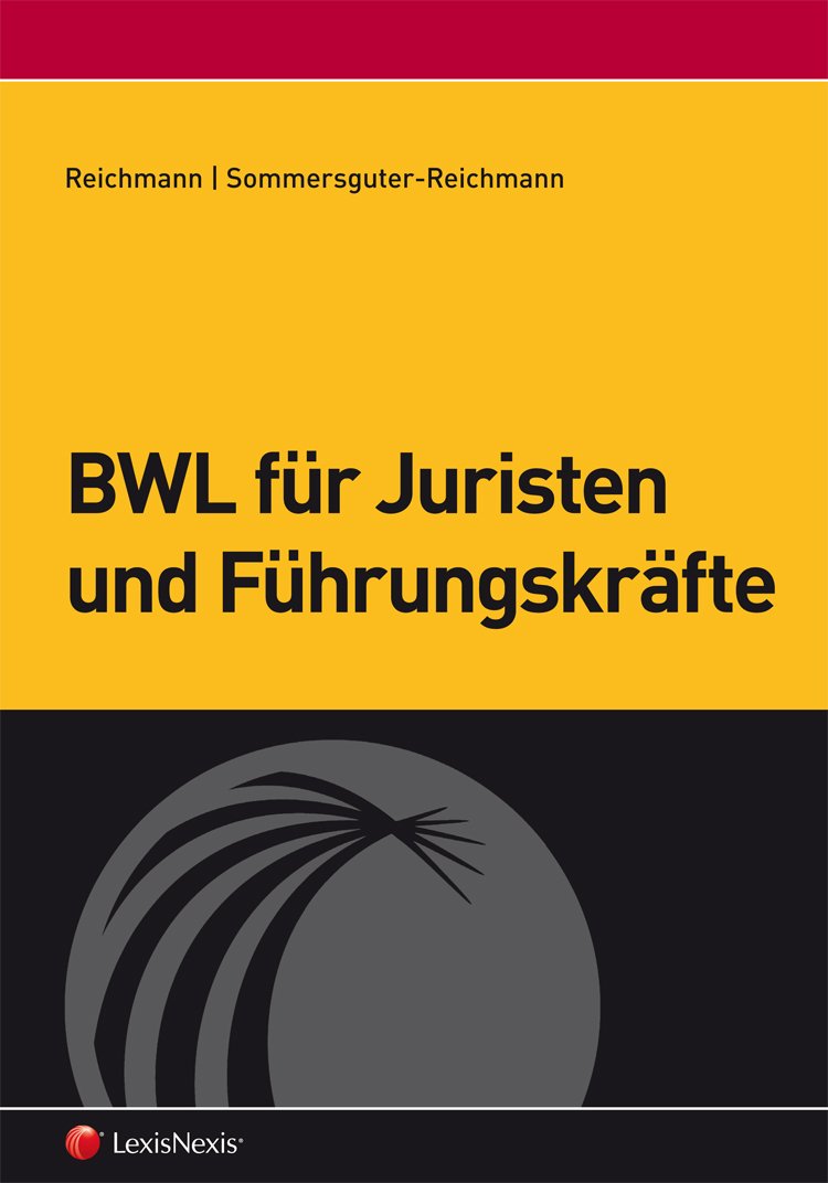 BWL für Juristen und Führungskräfte (Lehrbuch) Law