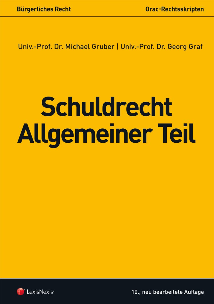 Bürgerliches Recht - Schuldrecht Allgemeiner Teil (Orac Rechtsskripten) Law