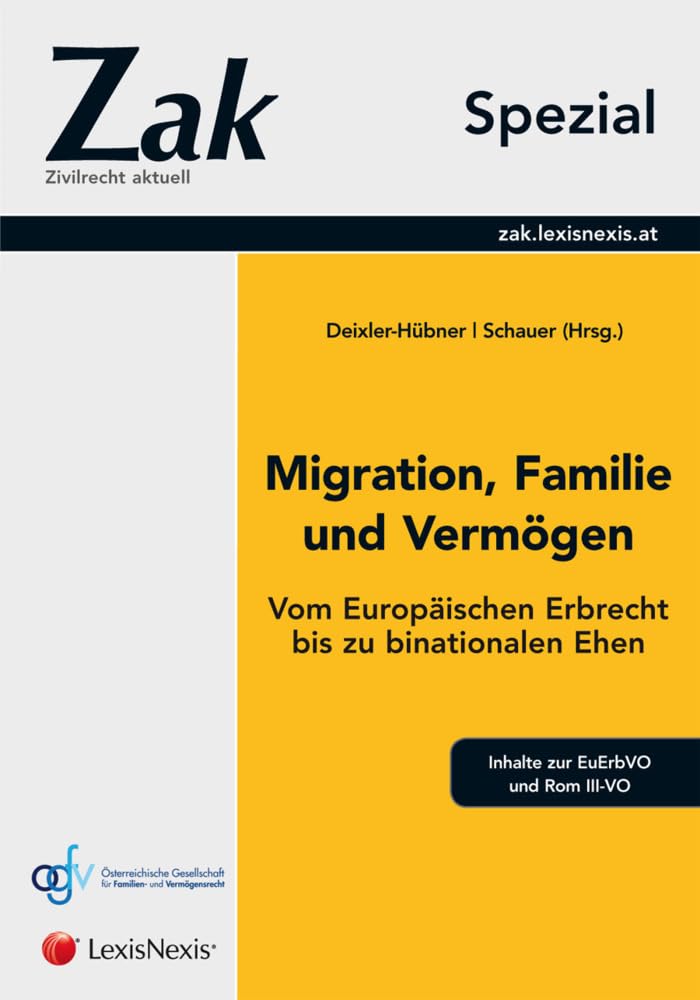 Zak Spezial - Migration, Familie und Vermögen: Vom Europäischen Erbrecht bis zu binationalen Ehen Law