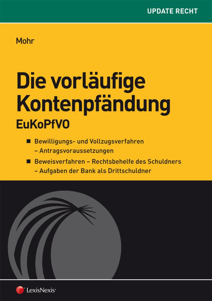 Die vorläufige Kontenpfändung: EuKoPfVO (Orac Aktuell) Law