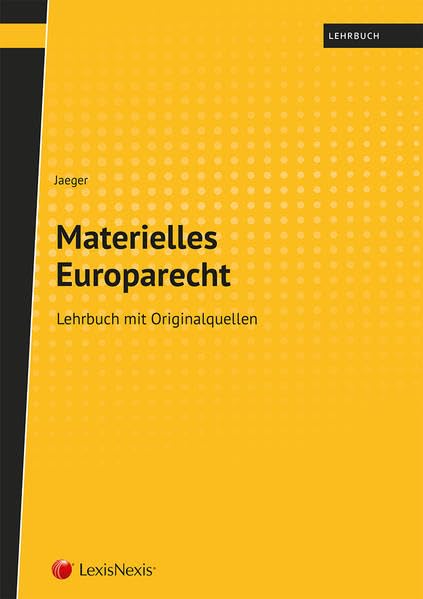Materielles Europarecht: Lehrbuch mit Originalquellen Law