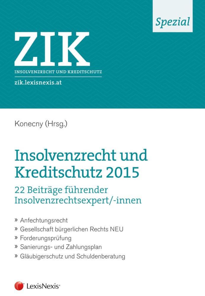 ZIK Spezial - Insolvenzrecht und Kreditschutz 2015: 22 Beiträge führender Insolvenzrechtsexpert/-innen (Fachbuch) Law