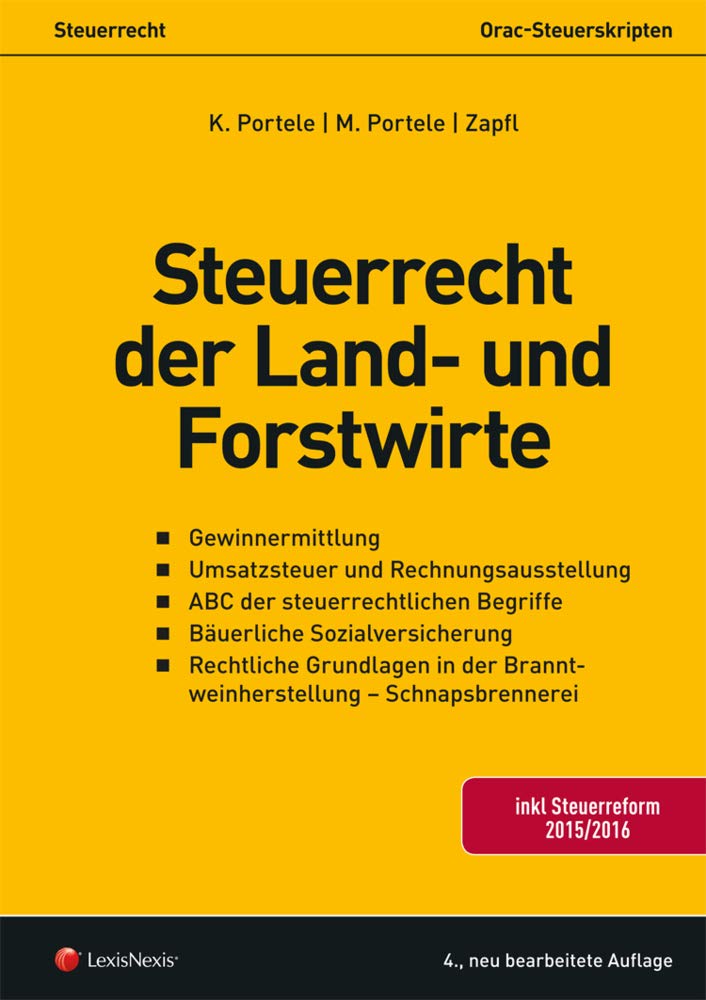 Steuerrecht - Steuerrecht der Land- und Forstwirte: inkl. Steurreform 2015/2016 (Skripten) Law