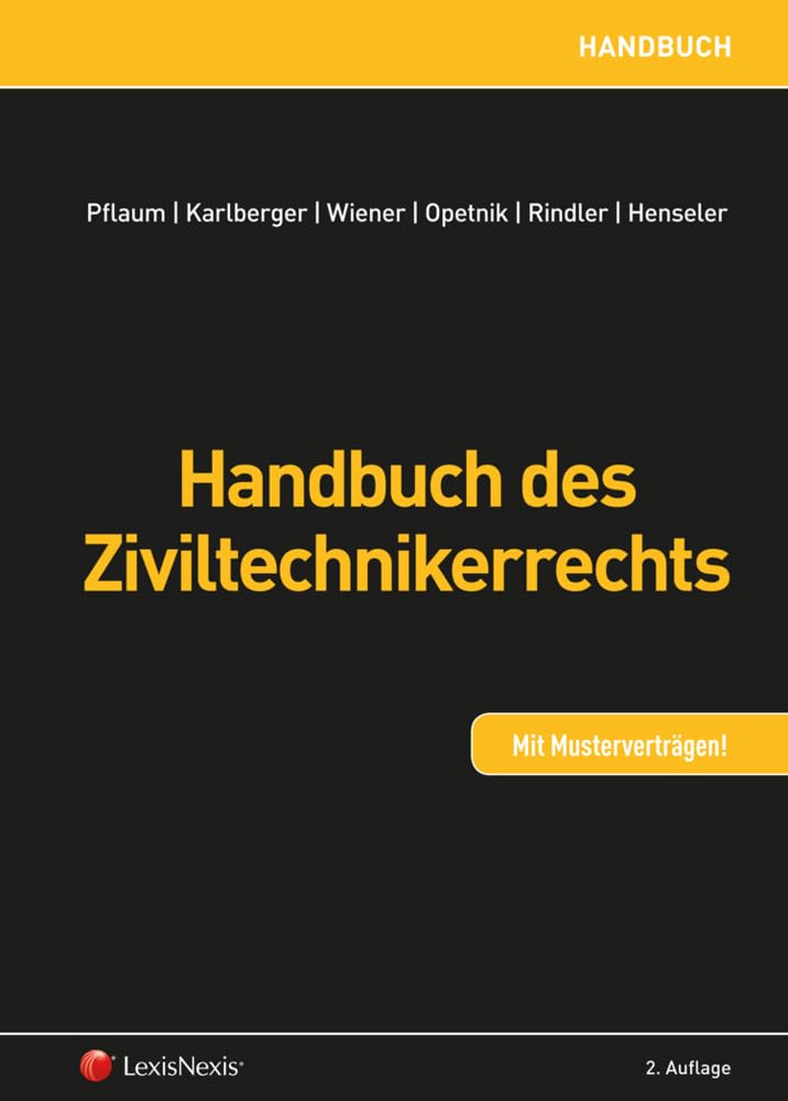 Handbuch des Ziviltechnikerrechts (Rechtspraxis) Law