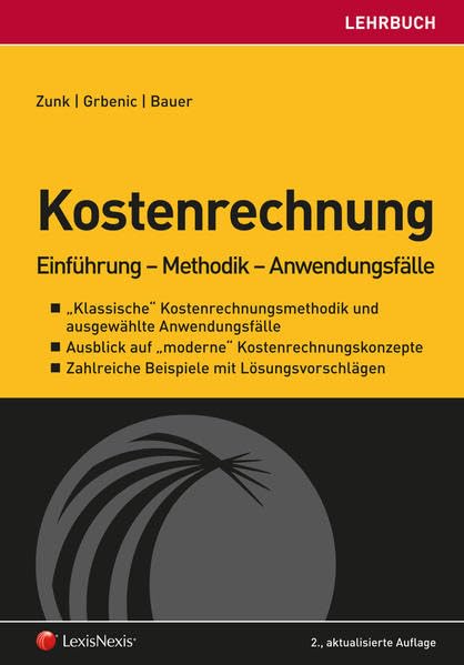 Kostenrechnung: Einführung - Methodik - Anwendungsfälle (Lehrbuch) - Zunk, Bernd M. book