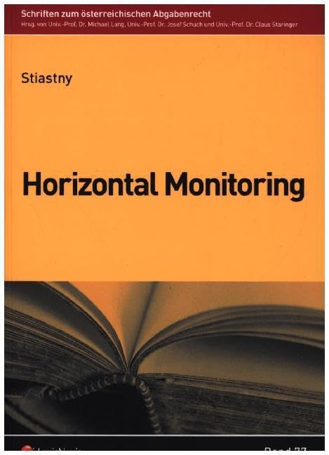 Horizontal Monitoring: Schriftenreihe Abgabenrecht (Monographie) Law