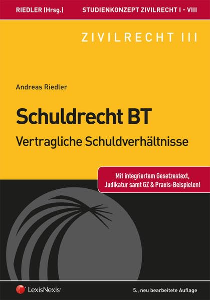 Studienkonzept Zivilrecht / Studienkonzept Zivilrecht III - Schuldrecht Besonderer Teil - Vertragliche Schuldverhältnisse Law